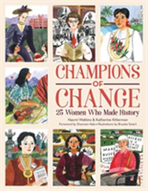 Champions of Change - 25 Women Who Made History