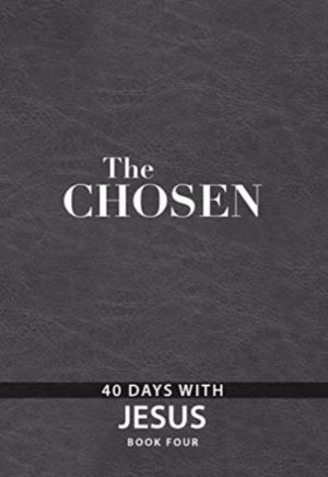 Chosen Book Four - 40 Days with Jesus