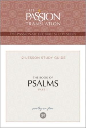 Tpt the Book of Psalms--Part 1 - 12-Lesson Study Guide