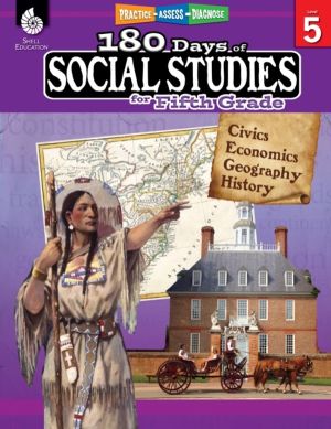 180 Days«: Social Studies for Fifth Grade - Practice, Assess, Diagnose