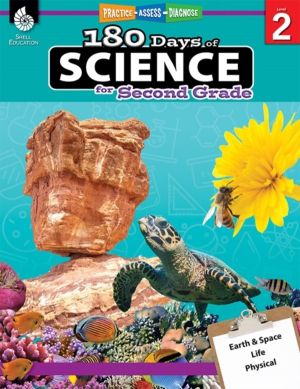 180 Days«: Science for Second Grade - Practice, Assess, Diagnose