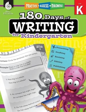 180 Days«: Writing for Kindergarten - Practice, Assess, Diagnose