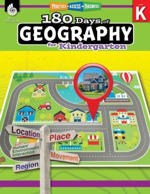 180 Days«: Geography for Kindergarten - Practice, Assess, Diagnose