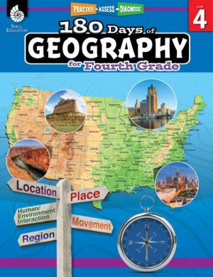 180 Days«: Geography for Fourth Grade - Practice, Assess, Diagnose