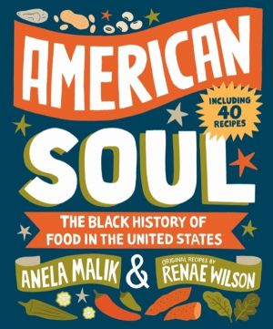 American Soul - The Black History of Food in the United States - Including