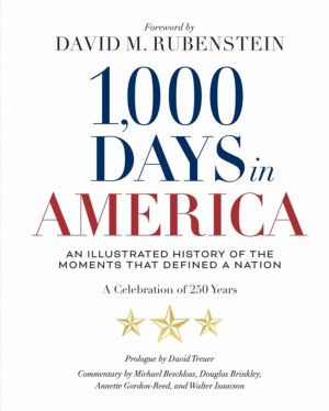 1,000 Days in America - An Illustrated History of the Moments That Defined