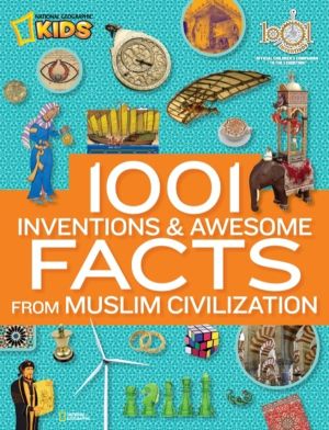 1001 Inventions and Awesome Facts from Muslim Civilization - Official Child