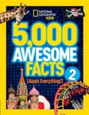 5,000 Awesome Facts (About Everything!) 2