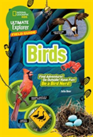 Ultimate explorer field guide: birds