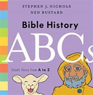 Bible History ABCs - God's Story from A to Z