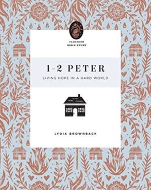 1ÔÇô2 Peter - Living Hope in a Hard World