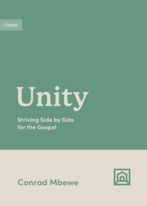 Unity - Striving Side by Side for the Gospel