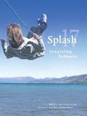 Splash 17 - the best of watercolor - inspiring subjects