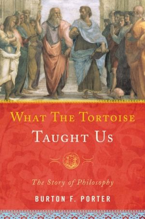 What the Tortoise Taught Us - The Story of Philosophy