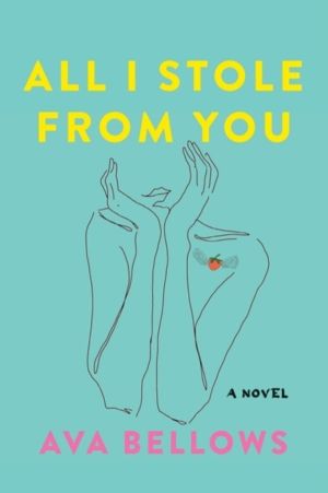 All I Stole From You - A Novel