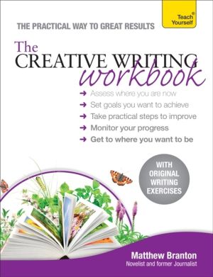 Creative Writing Workbook - The practical way to improve your writing skill