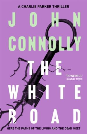 White Road - Private Investigator Charlie Parker takes on evil in the fourt
