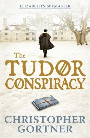 Tudor Conspiracy - Elizabeth's Spymaster Two