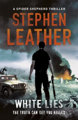 White Lies - The 11th Spider Shepherd Thriller