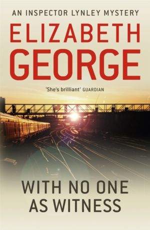 With No One as Witness - A Page-Turning Mystery Featuring Thomas Lynley, no