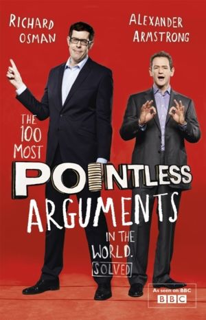 100 Most Pointless Arguments in the World - A hilariously entertaining coll