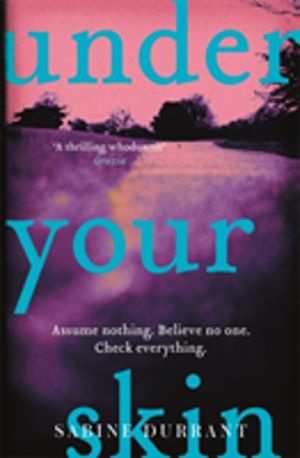 Under Your Skin - The gripping thriller for 2026 with a twist you won't see