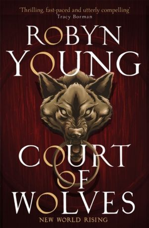 Court of Wolves - New World Rising Series Book 2