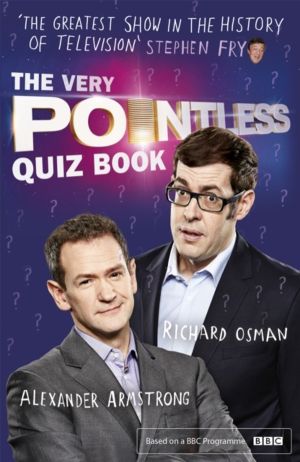 Very Pointless Quiz Book - The brilliantly entertaining book from beloved B