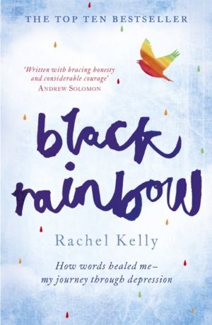 Black Rainbow - How words healed me: my journey through depression