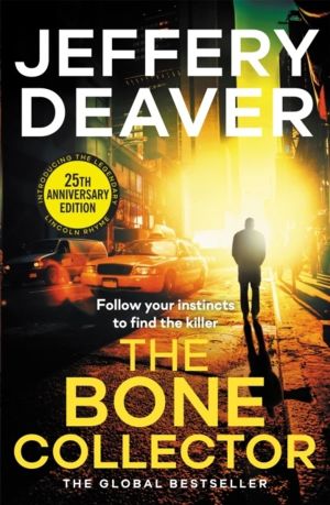 Bone Collector - The totally gripping crime and mystery thriller from the g