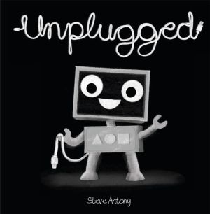 Unplugged - A delightful digital fable about the joys of unplugging and enj