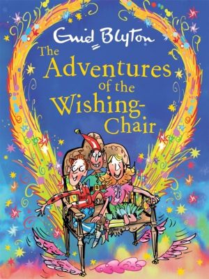 Adventures of the Wishing-Chair Deluxe Edition - Book 1