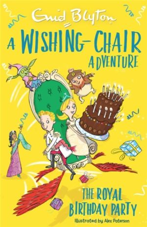 Wishing-Chair Adventure: The Royal Birthday Party - Colour Short Stories