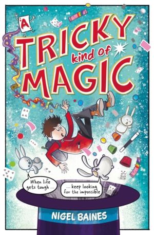 Tricky Kind of Magic - A funny, action-packed graphic novel about finding m