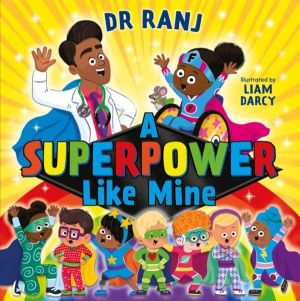 A Superpower Like Mine - an uplifting story to boost self-esteem and confid