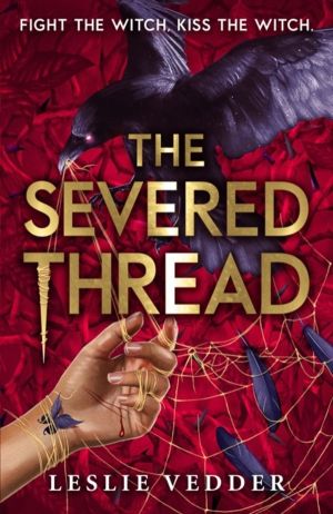 Bone Spindle: The Severed Thread - Book 2