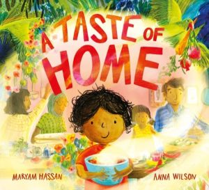 Taste of Home - A scrumptious picture book celebration of food and family