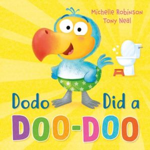 Dodo Did a Doo-Doo - A hilarious toilet-training book for toddlers
