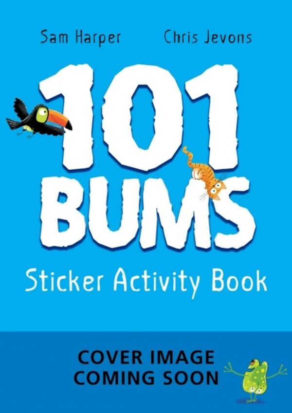 101 Bums Sticker Activity Book - Fun-filled activities with animal bums and