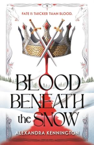 Blood Beneath the Snow - a heart-pounding romantasy