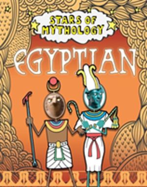 Stars of Mythology - Egyptian