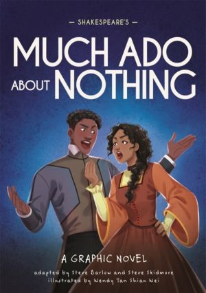 Classics in Graphics: Shakespeare's Much Ado About Nothing - A Graphic Nove