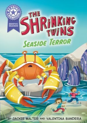 Reading Champion: Graphics: The Shrinking Twins: Seaside Terror - Book band