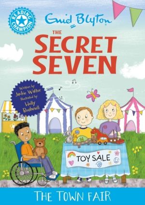 Reading Champion: The Secret Seven: The Town Fair - Blue Band 4