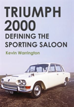 Triumph 2000 - Defining the Sporting Saloon