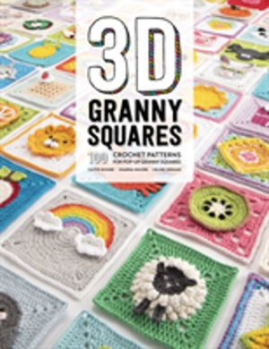 3D Granny Squares - 100 Crochet Patterns for Pop-Up Granny Squares