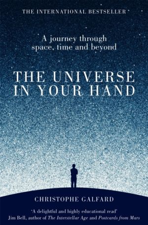 Universe in Your Hand - A Journey Through Space, Time and Beyond