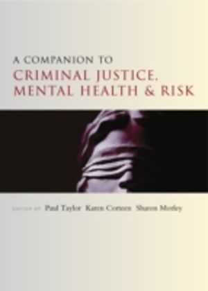 Companion to Criminal Justice, Mental Health and Risk