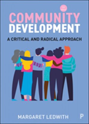 Community Development - A Critical and Radical Approach