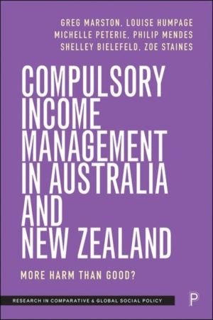 Compulsory Income Management in Australia and New Zealand - More Harm than